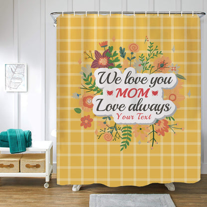 Customized Shower Curtain for Mom Best Mother's day Gift